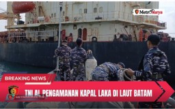 Sigap ! TNI AL Laksanakan Pengamanan Kapal Laka di Laut Batam