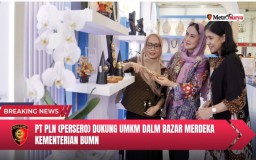 Dukung Pengembangan Usaha, PLN Hadirkan UMKM Binaan di Bazar Merdeka Kementerian BUMN