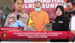 Gercep, Polres Sumenep Berhasil Amankan Tersangka Pencabulan Gadis Dibawah Umur