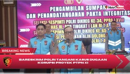 Bareskrim Polri Tengah Usut Kasus Dugaan Korupsi Proyek di PTPN XI