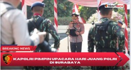 Kapolri Pimpin Upacara Hari Juang Polri di Surabaya