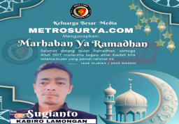 Kabiro Lamongan Media Metrosurya.com, Mengucapkan Selamat Menunaikan Ibadah Puasa 1446 H / 2025 M