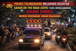 SOTR dan Sound Horeg Selama Ramadhan Dilarang! Tegas Polres Tulungagung