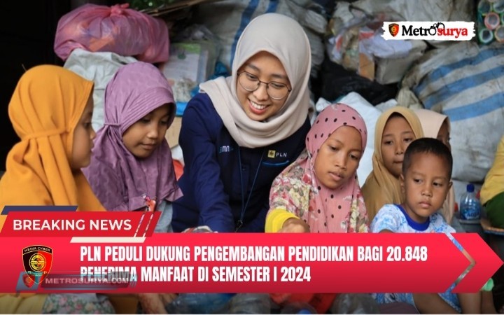 Program PLN Peduli Dukung Pengembangan Pendidikan Bagi 20.848 Penerima Manfaat di Semester I 2024