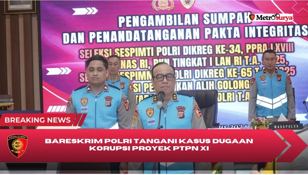 Bareskrim Polri Tengah Usut Kasus Dugaan Korupsi Proyek di PTPN XI