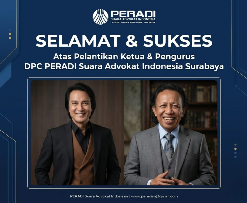 Pelantikan Pengurus DPC PERADI Suara Advokat Indonesia Surabaya Periode 2026–2030, H. Baso Juherman dan dr. Lukas Santoso Resmi Mengemban Amanah